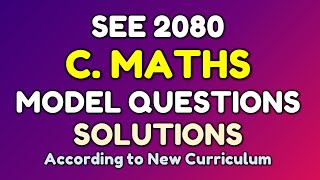 SEE 2080 Compulsory Maths Model Question Solutions  Grade 10 SEE 2080  CDC Model Question Solution [upl. by Chaille524]