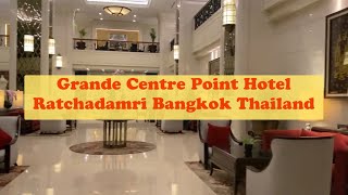 Grande Centre Point Hotel Ratchadamri Bangkok Thailand [upl. by Simpkins]