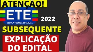 EXPLICAÇÃO DO EDITAL ETE PE SUBSEQUENTE 2022 [upl. by Ajiat572]