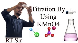 Titration By Using KMnO4 By RT Sir [upl. by Jedthus]