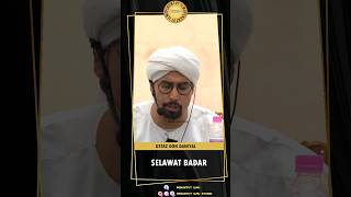 Selawat Badar  Ustaz Don Daniyal dondaniyal ustazdondaniyal selawat [upl. by Emmuela]