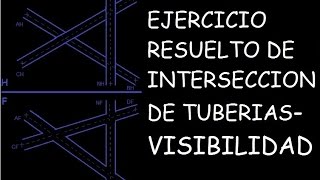 Visibilidad de tuberias Ejercicios resuelto Geometria descriptiva 📏 APRENDE AHORA [upl. by Chrotoem]