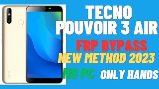 Tecno Pouvoir 3 Air frp Bypass NEW METHOD 2023 [upl. by Goodill]