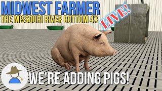 LIVE  Missouri Farming Were adding pigs  The Missouri River Bottom 4x  FS22 [upl. by Lap]