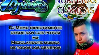 Mix Norteñas Clasicas DJ MEMO SLP [upl. by Pulchi]