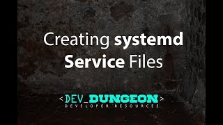 Creating systemd Service Files [upl. by Allcot]