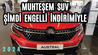 Engelli Raporuyla Alınabilen En Karizmatik Otomobil RENAULT AUSTRAL 2024 [upl. by Pavel483]