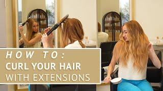 HOW TO curl your hair WITH extensions [upl. by Marr201]