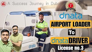 Transguard Loader to Driver in Dnata  Success Story in Dubai  Labour to Driver [upl. by Launcelot]