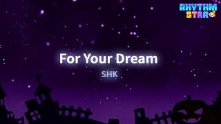 RhythmStar SHK quotFor Your Dreamquot [upl. by Illoh]