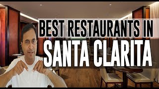 Best Restaurants and Places to Eat in Santa Clarita California CA [upl. by Arytal]