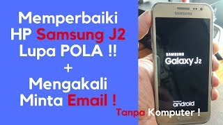 Samsung j2 lupa pola  bypass email tanpa pc   Hard Reset [upl. by Latoya374]