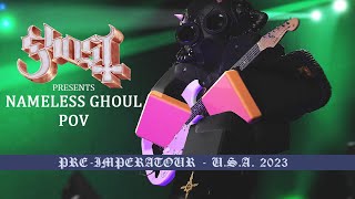 Ghost  Nameless Ghoul POV  February 25 2023 [upl. by Ztnahc]