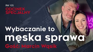 „Chłopaki to nie Wasza wina nikt Wam tego wcześniej nie powiedział” Marcin Wąsik [upl. by Atikat737]