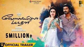 Velai Illa Pattadhaari VIP  Official Trailer  Dhanush Amala Paul  Anirudh [upl. by Stander]