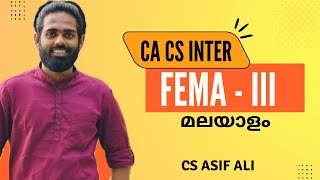 FEMA  III Foreign Exchange Management Act Malayalam CA Inter amp CS Executive by CS Asif Ali [upl. by Llib]