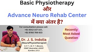 Difference between Basic Physiotherapy amp Advanced Neuro Rehab Center [upl. by Dennet301]