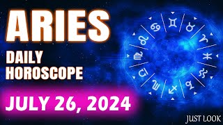 Aries Daily Horoscope Today July 26 2024 [upl. by Novyak]