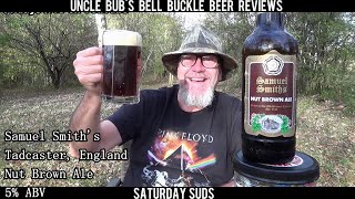 Saturday Suds  Samuel Smiths  Nut Brown Ale 5 [upl. by Eitnom]