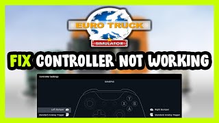 FIX Euro Truck Simulator 1 ControllerGamepad Not Working on PC [upl. by Grissel]