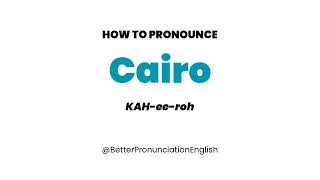 How to Pronounce Cairo [upl. by Betteanne]