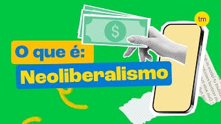 O Que é o NEOLIBERALISMO [upl. by Nilyak234]