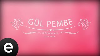 Gül Pembe  Yedi Karanfil Seven Cloves  Official Audio [upl. by Sergeant]