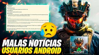 MALAS NOTICIAS para DELTA FORCE MOBILE en USUARIOS ANDROID [upl. by Nimrahc]