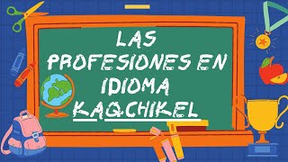 Oficios y profesiones en kaqchikel [upl. by Hallagan]