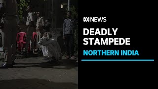 Over 100 killed during Hindu festival stampede in northern India  ABC News [upl. by Atsejam]