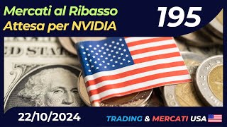 Mercati al Ribasso Attesa per lapertura di NVIDIA  Ep 195 Trading amp Mercati USA [upl. by Nataniel]