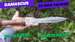 Damascus 22 Inch Talwar Making By Naeem From Wazirabad Pakistan [upl. by Sewole623]