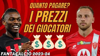 QUANTO PAGARE 40 GIOCATORI PREZZATI PER VOI  Guida all’Asta del Fantacalcio 202324 [upl. by Craggie]