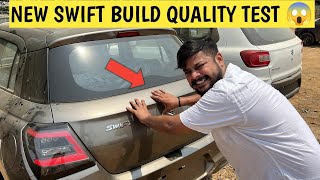 NEW SWIFT 2024 FACELIFT BUILD QUALITY TEST Live ❗️Pass Or FAIL 😱 [upl. by Animsaj219]