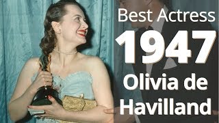 Best Actress 1947 Olivia de Havilland Fights Back [upl. by Tarrant]