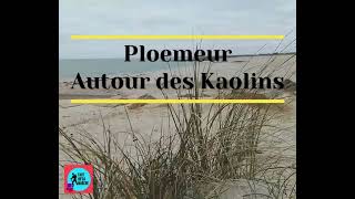 La boucle des Kaolins Ploemeur [upl. by Dranel]