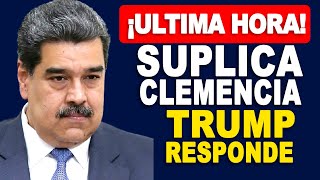 🔴ÚLTIMA HORA🔴Maduro Desesperado Suplica a Trump un Pacto para Salvar su Régimen [upl. by Seedman736]