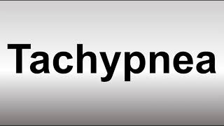 How to Pronounce Tachypnea [upl. by Rodger]