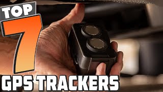 Top 7 GPS Trackers for Accurate and Reliable Tracking in 2024 [upl. by Almeida]