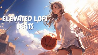 Elevated Beats Upbeat Lofi Soundtrack Lofi Hip Hop Mix Music for Chill Workout [upl. by Jehias]