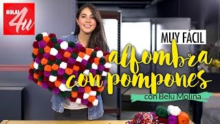 MUY FÁCIL Cómo hacer una alfombra con pompones de lana  Belu Decó con Belu Molina [upl. by Akerdal653]