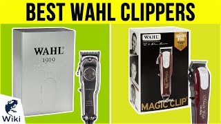 10 Best Wahl Clippers 2019 [upl. by Shushan953]