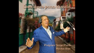 Tantos Deseos de Ella  Canciones Para la Vida by Jorge Eliecer Prieto Herrera [upl. by Pentheas]