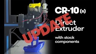 Creality CR10 direct extruder  update [upl. by Icart893]