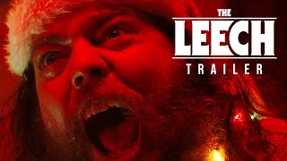 The Leech  Official Trailer [upl. by Eivlys]