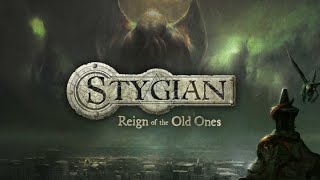 Stygian Reign of the Old Ones Гайд 1 Часть [upl. by Idalia138]