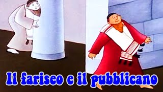 Il Fariseo e il Pubblicano  Bibbia per bambini [upl. by Ailev837]