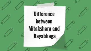 Difference between Mitakshara V Dayabhaga School of Hinduism [upl. by Ahsael95]