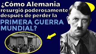 Cómo Alemania resurgió de sus cenizas después de perder la Primera Guerra Mundial [upl. by Breanne]