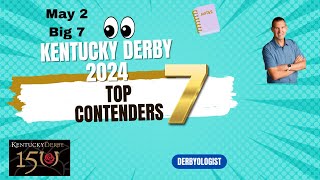 Kentucky Derby 2024 Top Seven Contenders [upl. by Oiznun]